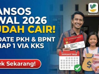 Jadwal Bansos PKH Tahap 1 2026 Cair Resmi Diumumkan, Cek Tanggal Pencairan dan Kategori Penerima