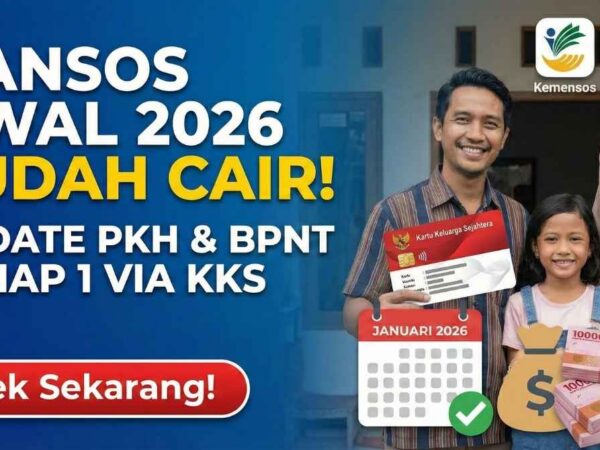 Jadwal Bansos PKH Tahap 1 2026 Cair Resmi Diumumkan, Cek Tanggal Pencairan dan Kategori Penerima