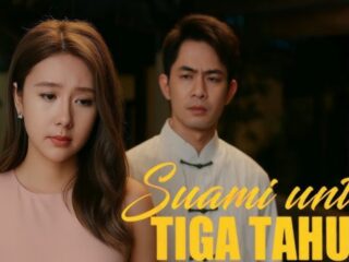 Suami untuk 3 Tahun Drama China 2026 Apa Rahasia Populer Tak Lekang Waktu yang Terus Dinikmati